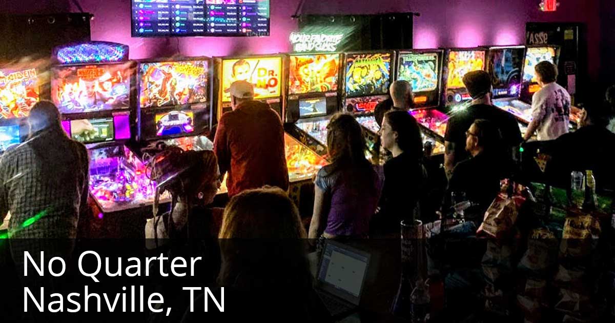 NO QUARTER NASHVILLE, TN Pinball Tennessee